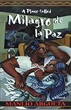 Miller, Michael B.: A Place Called Milagro De LA Paz