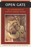 Hirschman, Jack: Open Gate: An Anthology of Haitian Creole Poetry