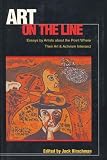 Hirschman, Jack: Art on the Line: Essays by Artists About the Point Where Their Art and Activism Intersect