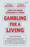Mulmuth, Mason& Sklansy, David: Gambling for a Living: How to Make $100,000 a Year