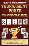 Sklansky, David: Tournament Poker for Advanced Players