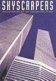 Sheppard, Charles: Skyscrapers: Masterpieces of Architecture Sheppard, Charles: Skyscrapers: Masterpieces of Architecture