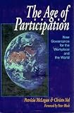 McLagan, Patricia: The Age of Participation: New Governance for the Workplace and the World