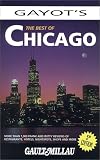 Gayot, Andre: The Best of Chicago Gayot, Andre: The Best of Chicago