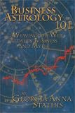 Stathis, Georgia Anna: Business Astrology 101: Weaving the Web Between Business and Myth Stathis, Georgia Anna: Business Astrology 101: Weaving the Web Between Business and Myth