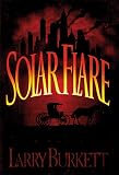 Burkett, Larry: Solar Flare