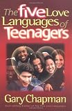 Chapman, Gary: The Five Love Languages of Teenagers Chapman, Gary: The Five Love Languages of Teenagers
