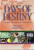 Schneersohn, Menahem Mendel: Days of Destiny: The Jewish Year under a Chassidic Microscope Schneersohn, Menahem Mendel: Days of Destiny: The Jewish Year under a Chassidic Microscope