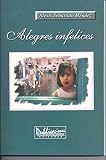 Mendez, Alexis Sebastian: Alegres Infelices Mendez, Alexis Sebastian: Alegres Infelices