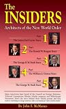 McManus, John F.: Insiders: Architects Of The New World Order McManus, John F.: Insiders: Architects Of The New World Order