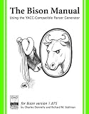 Stallman, Richard M.: Bison: The Yacc-Compatible Parser Generator, September 2003, Bison Version 1.875, Stallman, Richard M.: Bison: The Yacc-Compatible Parser Generator, September 2003, Bison Version 1.875,