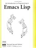 Chassell, Robert J.: An Introduction to Programming in Emacs Lisp Chassell, Robert J.: An Introduction to Programming in Emacs Lisp