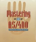 Fottral, Jerry: Mastering the As/400: A Practical Hands-On Guide Fottral, Jerry: Mastering the As/400: A Practical Hands-On Guide