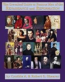 Shearer, Cynthia: The Greenleaf Guide to Famous Men of the Renaissance and Reformation Shearer, Cynthia: The Greenleaf Guide to Famous Men of the Renaissance and Reformation
