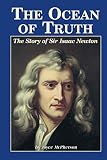 McPherson, Joyce: The Ocean of Truth: The Story of Sir Isaac Newton