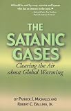 Michaels, Patrick J.: The Satanic Gases : Clearing the Air about Global Warming