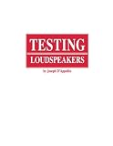 D'Appolito, Joe: Testing Loudspeakers D'Appolito, Joe: Testing Loudspeakers