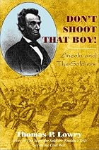 Don't Shoot That Boy! Abraham Lincoln and&hellip;