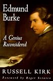 Kirk, Russell: Edmund Burke: A Genius Reconsidered