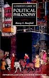 Mansfield, Harvey C.: A Student's Guide to Political Philosophy Mansfield, Harvey C.: A Student's Guide to Political Philosophy