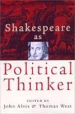 Alvis, John: Shakespeare As Political Thinker Alvis, John: Shakespeare As Political Thinker