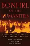 Heath, John: Bonfire of the Humanities: Rescuing the Classics in an Impoverished Age