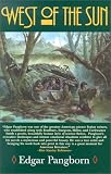 Pangborn, Edgar: West of the Sun Pangborn, Edgar: West of the Sun