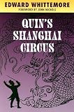 Whittemore, Edward: Quin's Shanghai Circus Whittemore, Edward: Quin's Shanghai Circus
