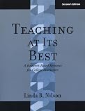Nilson, Linda Burzotta: Teaching at Its Best: A Research-Based Resource for College Instructors