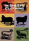 Fournier, Nola: In Sheep's Clothing: A Handspinner's Guide to Wool