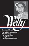 Welty, Eudora: Complete Novels Welty, Eudora: Complete Novels