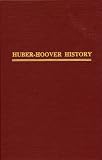 Hoover, Harry M: The Huber-Hoover Family History