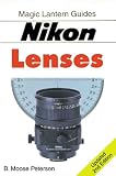 Peterson, B. "Moose": Magic Lantern Nikon Lenses