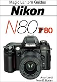 Burian, Peter K.: Nikon N80/F80: Magic Lantern Guides