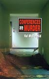 McDermid, Val: Conferences Are Murder
