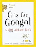 David, Schwartz: G Is for Googol David, Schwartz: G Is for Googol