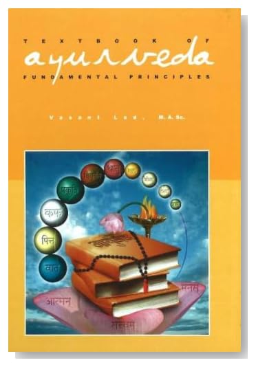 Textbook of Ayurveda, Volume One: Fundamental Principles [Hardcover]