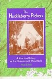 Fried, Marc B.: The Huckleberry Pickers: A Raucous History of the Shawangunk Mountains Fried, Marc B.: The Huckleberry Pickers: A Raucous History of the Shawangunk Mountains