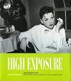 Parsons, Amanda: High Exposure: Hollywood Lives - Found Photos from the Archives of the L.A. Times