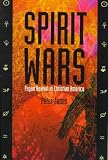 Jones, Peter: Spirit Wars: Pagan Revival in Christian America Jones, Peter: Spirit Wars: Pagan Revival in Christian America