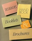 Ivinski, Pamela: Designers' Handbook of Booklets & Brochures: Winning Designs from Print Magazine's National Design Competition