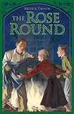 Trevor, Meriol: The Rose Round Trevor, Meriol: The Rose Round