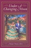 Benary-Isbert, Margot: Under a Changing Moon