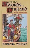 Willard, Barbara: If All the Swords in England Willard, Barbara: If All the Swords in England