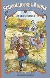 Caudill, Rebecca: Schoolhouse in the Woods