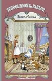 Caudill, Rebecca: Schoolroom in the Parlor Caudill, Rebecca: Schoolroom in the Parlor