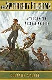 Spence, Eleanor: The Switherby Pilgrims: A Tale of the Australian Bush Spence, Eleanor: The Switherby Pilgrims: A Tale of the Australian Bush