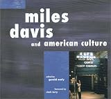Early, Gerald: Miles Davis and American Culture