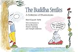 Goldstein, Joseph: The Buddha Smiles: A Collection of Dharmatoons Goldstein, Joseph: The Buddha Smiles: A Collection of Dharmatoons