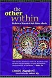 Deardorff, Daniel: The Other Within: The Genius of Deformity in Myth, Culture, and Pscyhe Deardorff, Daniel: The Other Within: The Genius of Deformity in Myth, Culture, and Pscyhe